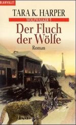 Der Fluch der Wölfe Cover des Buches Der Fluch der Wölfe (ISBN: 9783442248810)