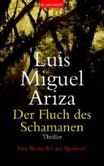 Der Fluch des Schamanen Cover des Buches Der Fluch des Schamanen (ISBN: 9783442361557)