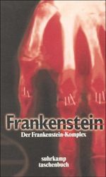 Der Frankenstein-Komplex Cover des Buches Der Frankenstein-Komplex (ISBN: 9783518395448)