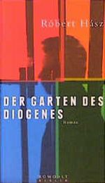 Der Garten des Diogenes Cover des Buches Der Garten des Diogenes (ISBN: 9783871343445)
