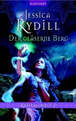 Der gläserne Berg Cover des Buches Der gläserne Berg (ISBN: 9783442242658)
