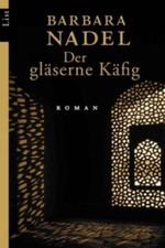 Der gläserne Käfig Cover des Buches Der gläserne Käfig (ISBN: 9783548604442)