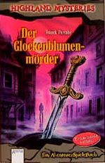 Der Glockenblumenmörder Cover des Buches Der Glockenblumenmörder (ISBN: 9783401021720)