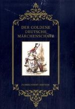 Der goldene deutsche Märchenschatz Cover des Buches Der goldene deutsche Märchenschatz (ISBN: 9783899052046)