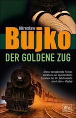 Der goldene Zug Cover des Buches Der goldene Zug (ISBN: 9783423246309)