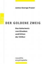 Der goldene Zweig Cover des Buches Der goldene Zweig (ISBN: 9783499554834)