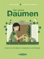 Der grüne Daumen Cover des Buches Der grüne Daumen (ISBN: 9783836300094)