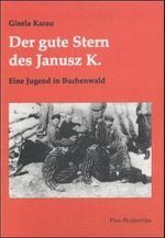 Der gute Stern des Janusz K Cover des Buches Der gute Stern des Janusz K (ISBN: 9783891443460)