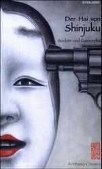 Der Hai von Shinjuku - Sodom und Gomorrha Cover des Buches Der Hai von Shinjuku - Sodom und Gomorrha (ISBN: 9783980902229)