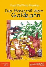 Der Hase mit dem Goldzahn Cover des Buches Der Hase mit dem Goldzahn (ISBN: 9783862683635)