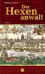 Der Hexenanwalt Cover des Buches Der Hexenanwalt (ISBN: 9783570028940)
