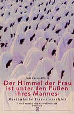 Der Himmel der Frau ist unter den Füßen ihres Mannes Cover des Buches Der Himmel der Frau ist unter den Füßen ihres Mannes (ISBN: 9783785707692)