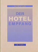 Der Hotelempfang Cover des Buches Der Hotelempfang (ISBN: 9783875166385)