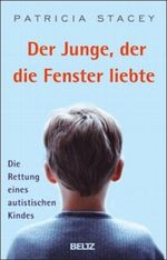Der Junge, der die Fenster liebte Cover des Buches Der Junge, der die Fenster liebte (ISBN: 9783407857958)