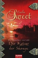 Der Ketzer der Shonyn Cover des Buches Der Ketzer der Shonyn (ISBN: 9783442465521)