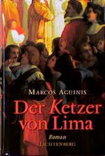 Der Ketzer von Lima Cover des Buches Der Ketzer von Lima (ISBN: 9783785281116)