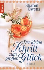 Der kleine Schritt zum großen Glück Cover des Buches Der kleine Schritt zum großen Glück (ISBN: 9783426501252)