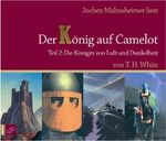 Der König auf Camelot, Teil 2 Cover des Buches Der König auf Camelot, Teil 2 (ISBN: 9783938781302)