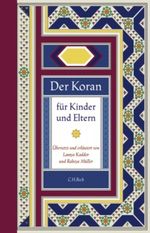 Der Koran für Kinder und Erwachsene Cover des Buches Der Koran für Kinder und Erwachsene (ISBN: 9783406572227)