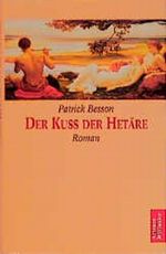 Der Kuß der Hetäre Cover des Buches Der Kuß der Hetäre (ISBN: 9783538070783)