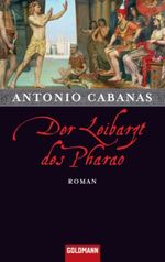 Der Leibarzt des Pharao Cover des Buches Der Leibarzt des Pharao (ISBN: 9783442468843)