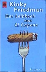 Der Leibkoch von Al Capone. Cover des Buches Der Leibkoch von Al Capone. (ISBN: 9783453189775)