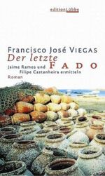 Der letzte Fado Cover des Buches Der letzte Fado (ISBN: 9783785715390)