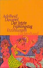 Der letzte Frühlingstag Cover des Buches Der letzte Frühlingstag (ISBN: 9783630869629)