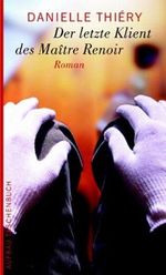 Der letzte Klient des Maître Renoir Cover des Buches Der letzte Klient des Maître Renoir (ISBN: 9783746619828)