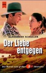 Der Liebe entgegen Cover des Buches Der Liebe entgegen (ISBN: 9783453861084)