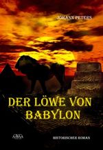 Der Löwe von Babylon, Großschrift Cover des Buches Der Löwe von Babylon, Großschrift (ISBN: 9783862545582)