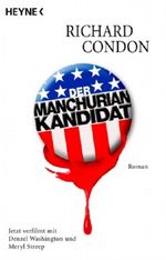 Der Manchurian Kandidat Cover des Buches Der Manchurian Kandidat (ISBN: 9783453500044)