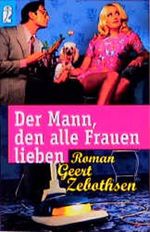 Der Mann, den alle Frauen lieben Cover des Buches Der Mann, den alle Frauen lieben (ISBN: 9783548242392)