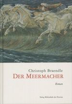 Der Meermacher Cover des Buches Der Meermacher (ISBN: 9783852529462)
