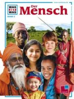 Was ist was, Band 002: Der Mensch Cover des Buches Was ist was, Band 002: Der Mensch (ISBN: 9783788602420)