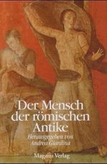 Der Mensch der römischen Antike Cover des Buches Der Mensch der römischen Antike (ISBN: 9783884004012)