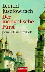 Der mongolische Fürst Cover des Buches Der mongolische Fürst (ISBN: 9783442455942)