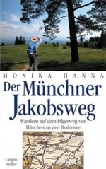 Der Münchner Jakobsweg Cover des Buches Der Münchner Jakobsweg (ISBN: 9783784429786)