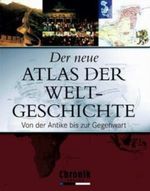 Der neue Atlas der Weltgeschichte Cover des Buches Der neue Atlas der Weltgeschichte (ISBN: 9783577146050)