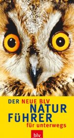 Der neue BLV Naturführer für unterwegs Cover des Buches Der neue BLV Naturführer für unterwegs (ISBN: 9783405168209)