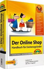 Der Online Shop - Handbuch für Existenzgründer Cover des Buches Der Online Shop - Handbuch für Existenzgründer (ISBN: 9783827246905)