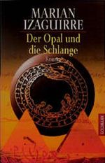 Der Opal und die Schlange. Cover des Buches Der Opal und die Schlange. (ISBN: 9783442439331)