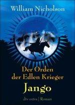 Der Orden der Edlen Krieger II. Jango Cover des Buches Der Orden der Edlen Krieger II. Jango (ISBN: 9783423712613)