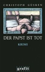 Der Papst ist tot Cover des Buches Der Papst ist tot (ISBN: 9783894252885)