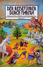 Der Reiseführer durch Narnia. Namen, Orte, Fakten und Geheimnisse Cover des Buches Der Reiseführer durch Narnia. Namen, Orte, Fakten und Geheimnisse (ISBN: 9783870677374)