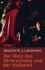Der Reiz des Verbrechens Cover des Buches Der Reiz des Verbrechens (ISBN: 9783280052266)