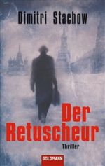 Der Retuscheur Cover des Buches Der Retuscheur (ISBN: 9783442462728)
