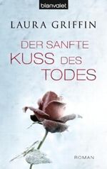Der sanfte Kuss des Todes Cover des Buches Der sanfte Kuss des Todes (ISBN: 9783442374106)