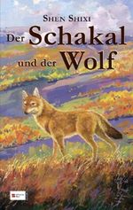 Der Schakal und der Wolf Cover des Buches Der Schakal und der Wolf (ISBN: 9783505126444)