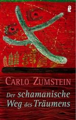 Der schamanische Weg des Träumens Cover des Buches Der schamanische Weg des Träumens (ISBN: 9783548742779)